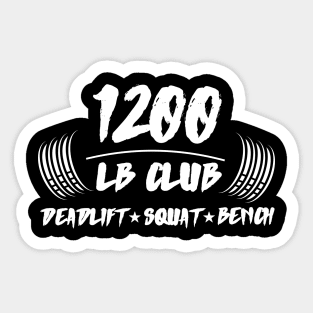 1200 LB CLUB DEADLIFT SQUAT BENCH PRESS Sticker